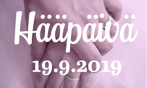 Hääpäivä 19.9.2019