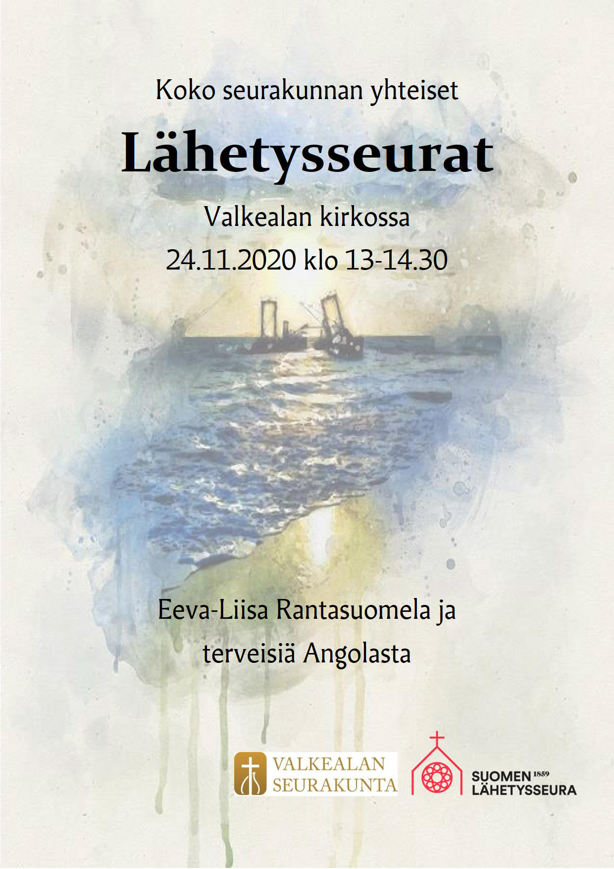 Lähetysseurat 24.11.2020 klo 13-14.30 Lähetysseurat Valkealan kirkossa. Mukana Eeva-Liisa Rantasuomela.