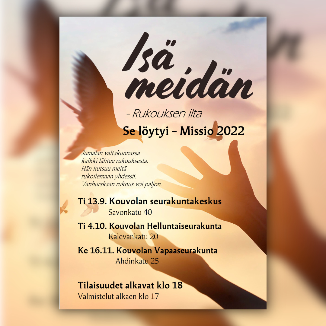 Isä meidän -rukousiltojen mainos. Kuvassa kyyhkynen ja käsi.