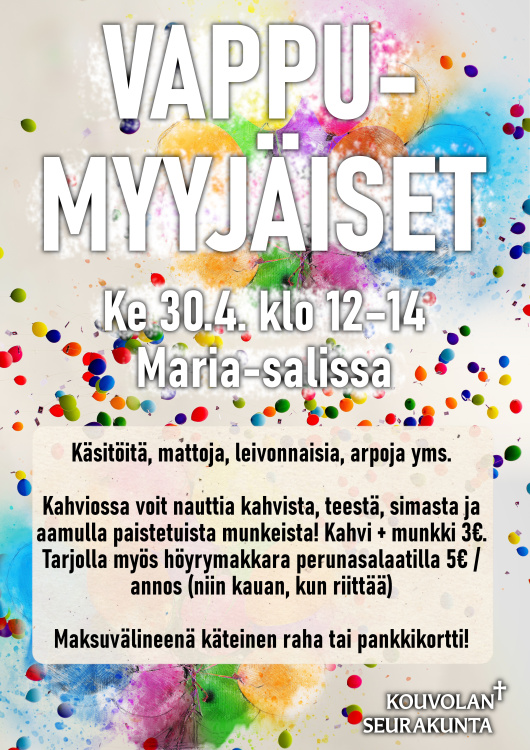Lähetystyön Vappumyyjäiset Vappumyyjäisten mainoskuva. Samat tekstit, kun tapahtuman kuvauksessa.