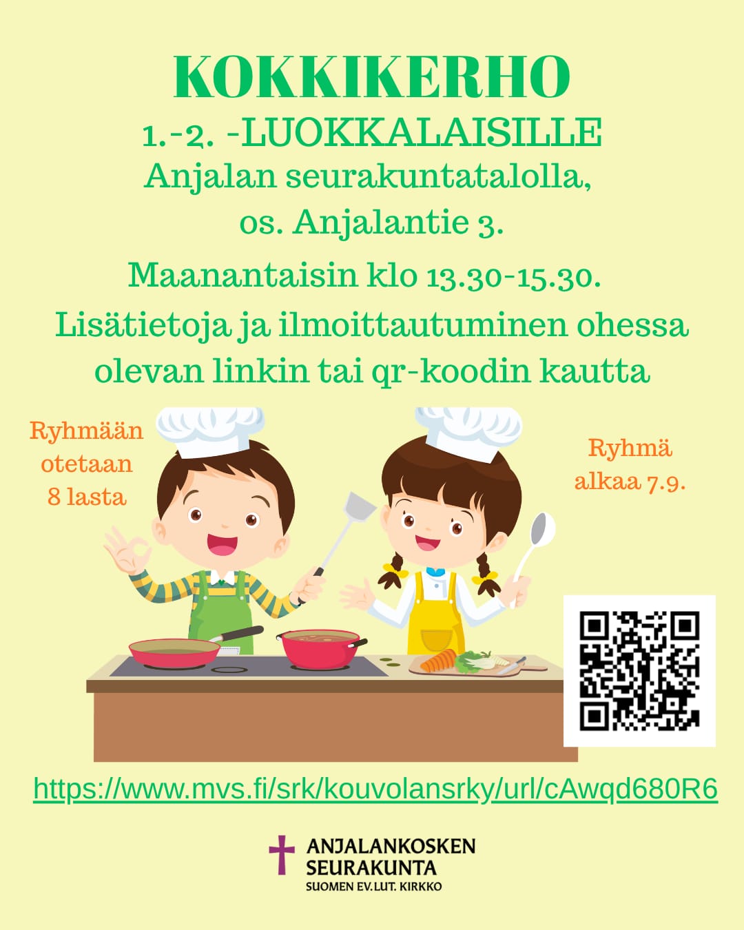 Kuvassa Anjalassa kokoontuvan 1.-2.-luokkalaisten kokkikerhon aika- ja paikkatiedot