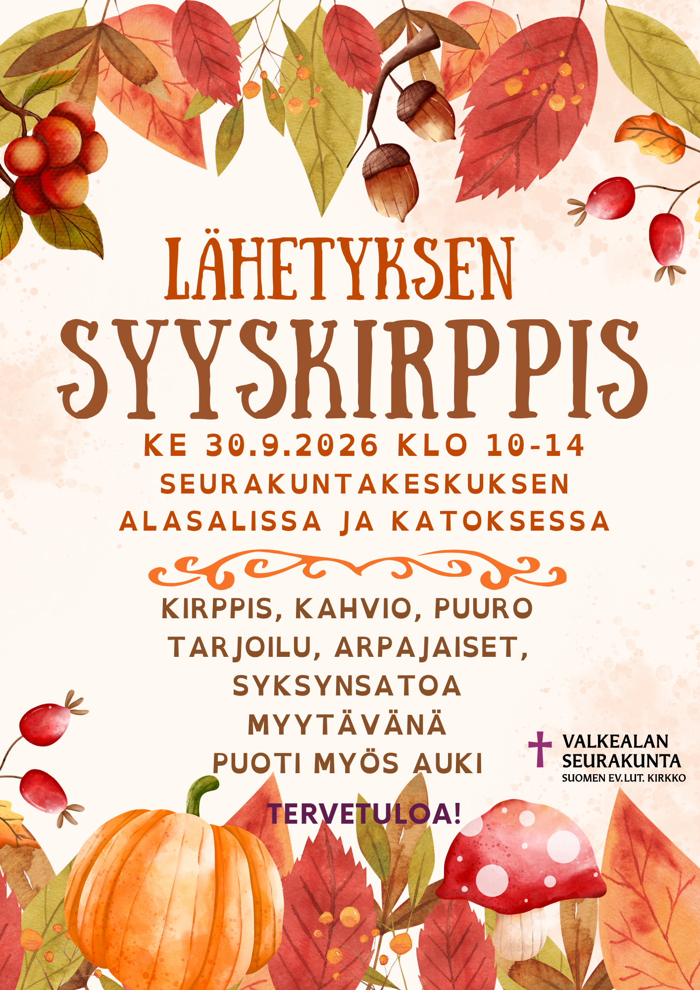 Keskiviikkona 30.9. klo 10-14 on Lähetyksen Syyskirppis tapahtuma seurakuntakeskuksen alasalissa sekä sään salliessa pihalla.  Tapahtumassa mahdollisuus tehdä löytöjä puodissa ja kirppiksellä, myytävänä syksynsatoa ja arpajaisia, kahviosta suolaista ja makeaa sekä puuroa. Tule tekemään edullisia ostoksia sekä kohtaamaan muita ihmisiä.  Lämpimästi tervetuloa!