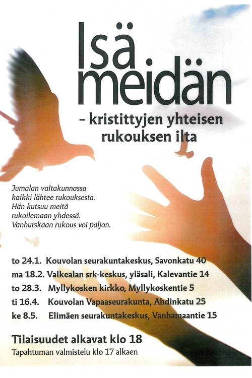 Isä meidän - kristittyjen yhteisen rukouksen ilta Isä meidän - kristittyjen yhteisen rukouksen ilta