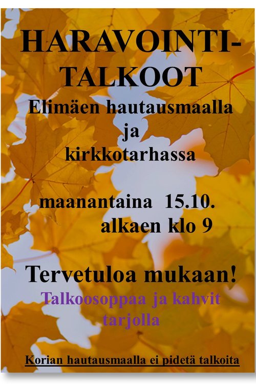 Hautausmaiden haravointitalkoot Elimäellä Hautausmaiden haravointitalkoot Elimäellä