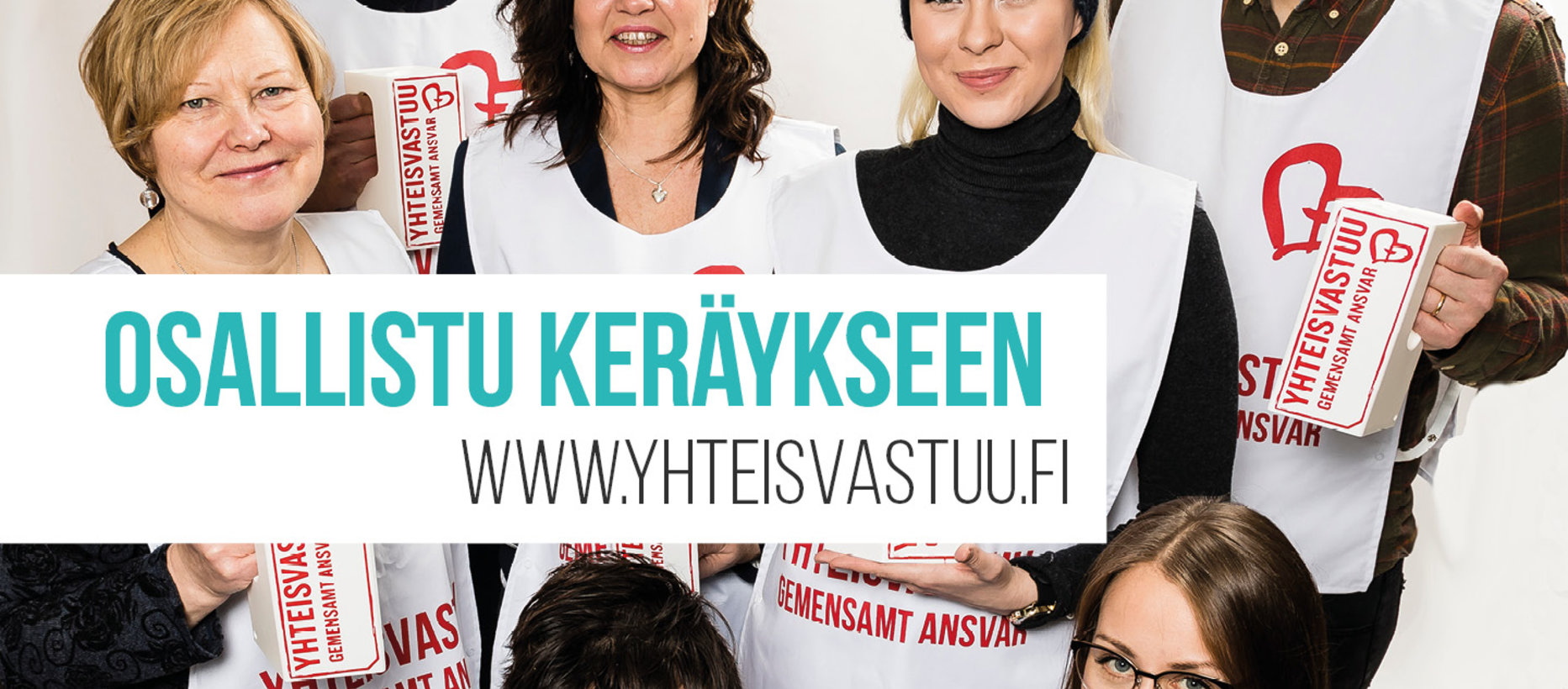 Yhteisvastuukerääjiä keräysliivit päällä. Teksti kuvassa: Osallistu keräykseen. www.yhteisvastuu.fi