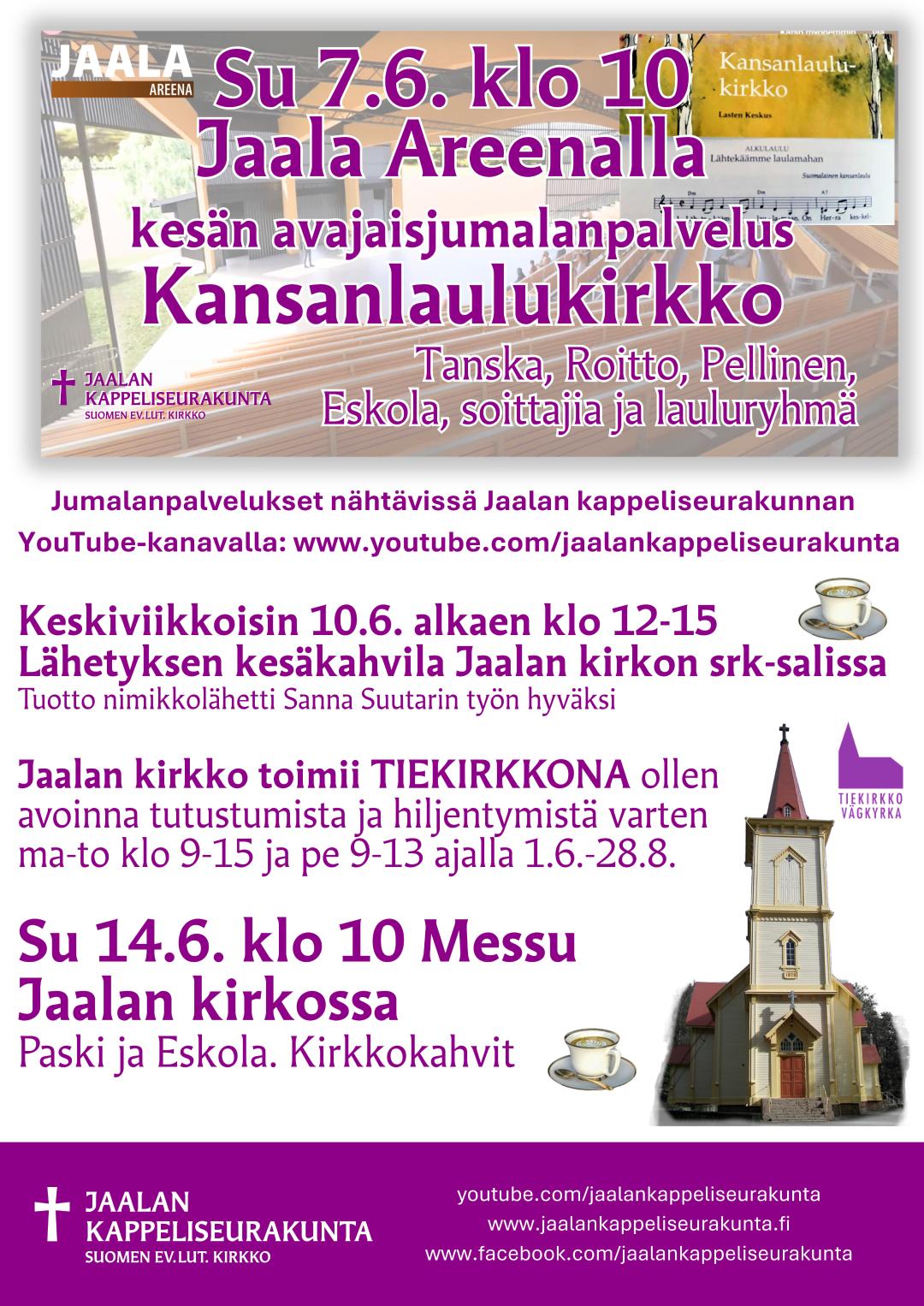 Su 7.6. klo 10 Jaala Areenalla kesän avajaisjumalanpalvelus. Kansanlaulukirkko.  Minna Tanska, Marianna Pellinen, Risto Eskola, soitin- ja lauluryhmä. 
