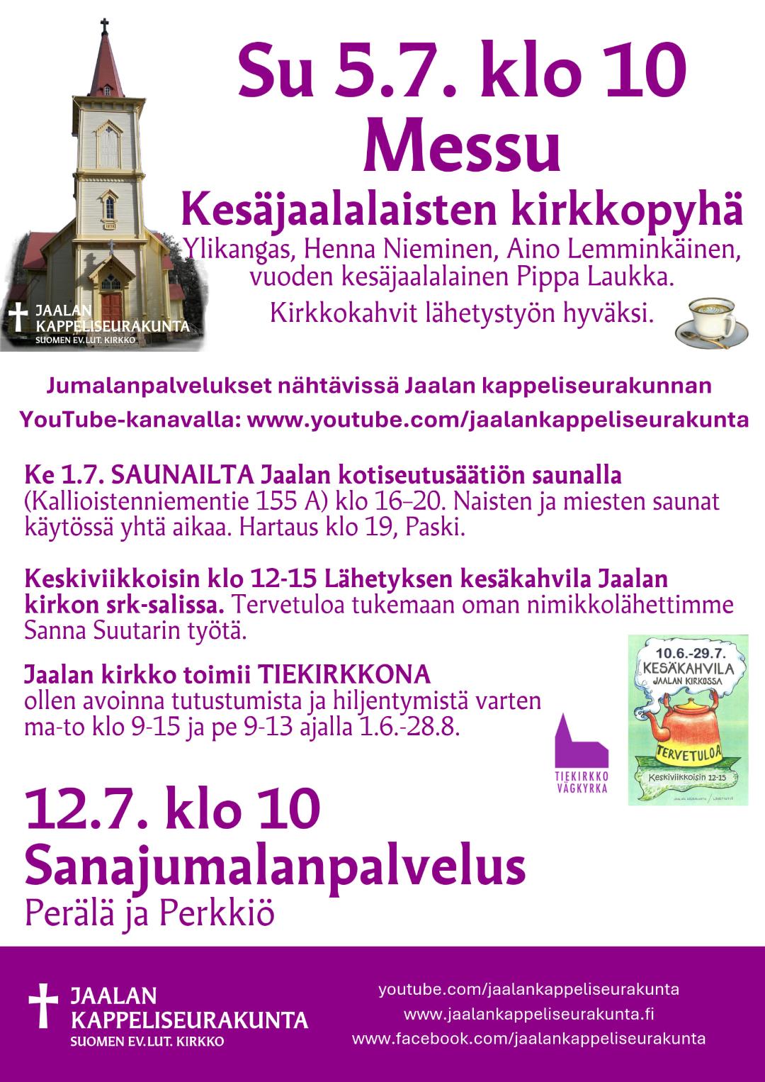 Su 5.7. klo 10 Messu, Kesäjaalalaisten kirkkopyhä. 