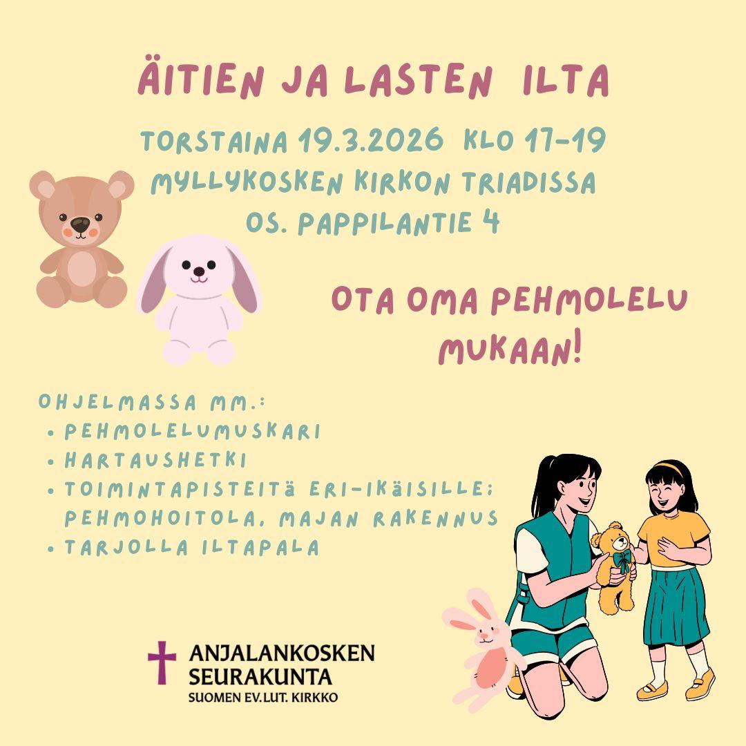Äitien ja lasten illan mainos, jossa tietoja tapahtumasta ja kuvia muun muassa ihmisistä sekä pehmoleluista.