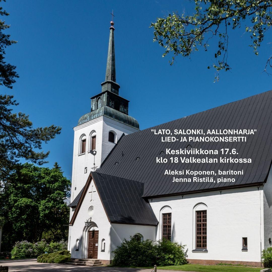 Keskiviikkona 17.6. klo 18 Lied- ja pianokonsertti Valkealan kirkossa. Vapaa pääsy, ohjelma 10€.
