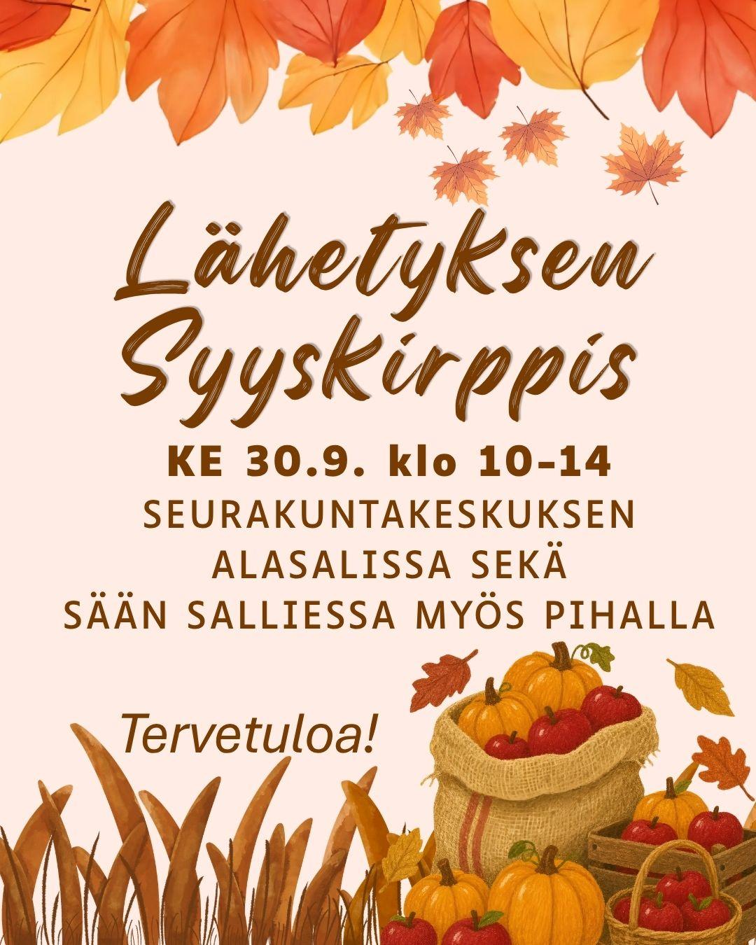 mainos Lähetyksen Syyskirppiksestä, joka on ke 30.9. klo 10-14 seurakuntakeskuksen alasalissa ja sään salliessa ulkona.